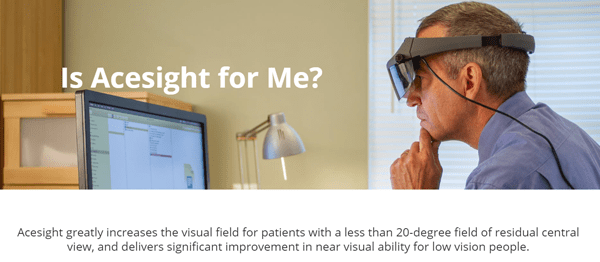 Acesight Greatly Increases The Visual Field For Patients With A Less Than 20 Degree Field Of R